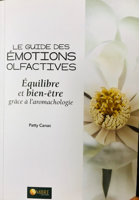 olfactif huiles essentielles le guide des émotions olfactives